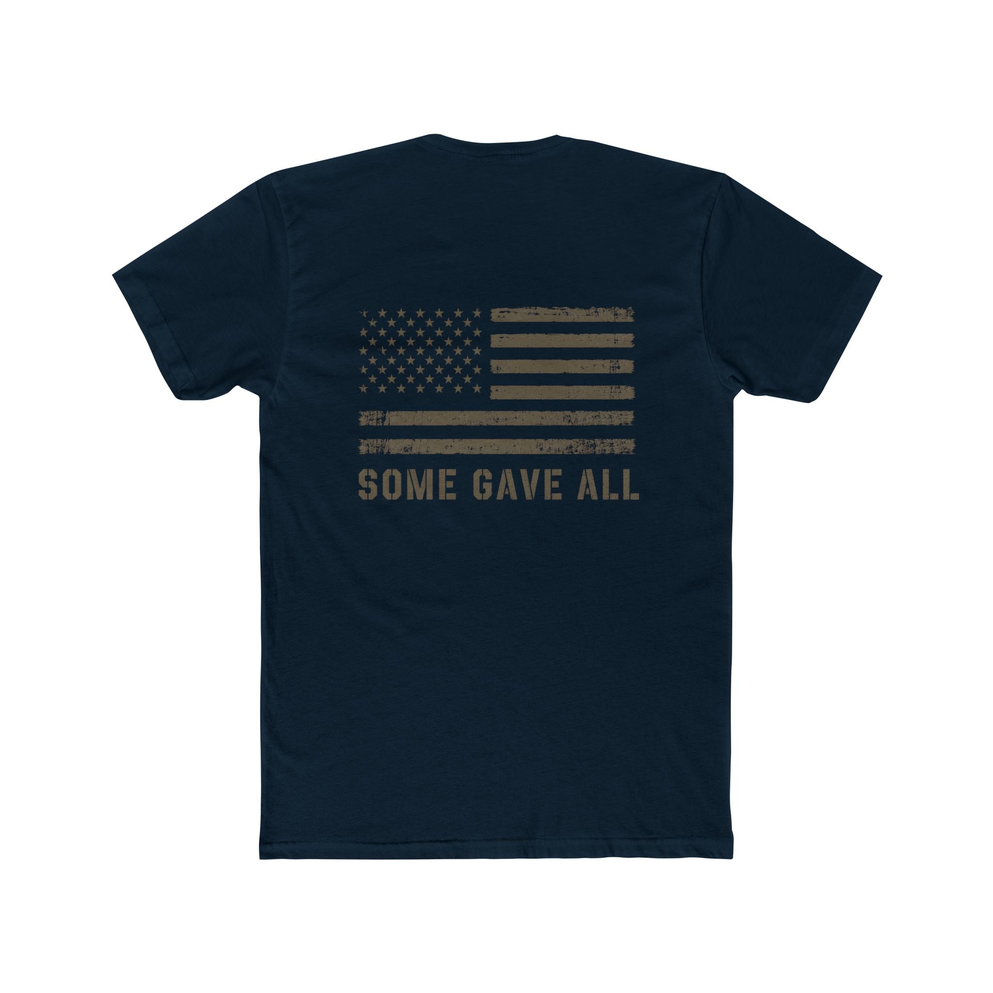 Some Gave All American Flag T-Shirt | Patriotic Military Apparel