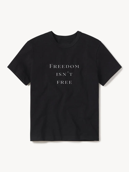 Freedom Isn't Free T-Shirt | Black