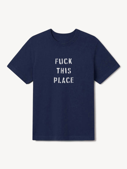 F*** This Place T-Shirt | Navy Blue